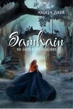 Samhain: Die Geister der Highlands (Teil 1 der Dilogie) Cover des Buches Samhain: Die Geister der Highlands (Teil 1 der Dilogie) (ISBN: B0CSTSDKP5)