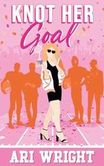 Knot Her Goal (MVP: Most Valuable Pack Book 1) Cover des Buches Knot Her Goal (MVP: Most Valuable Pack Book 1) (ISBN: B0CSXNTX1T)