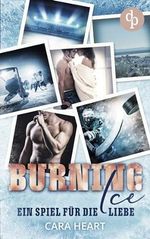 Burning Ice : Ein Spiel für die Liebe Cover des Buches Burning Ice : Ein Spiel für die Liebe (ISBN: B0CT3TLYR4)