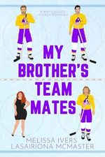 My Brother's Teammates: A hockey why choose romance (English Edition) Cover des Buches My Brother's Teammates: A hockey why choose romance (English Edition) (ISBN: B0CT4DFW88)