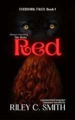 Red: a paranormal monster romance novella (Everdark Tales Book 1) (English Edition) Cover des Buches Red: a paranormal monster romance novella (Everdark Tales Book 1) (English Edition) (ISBN: B0CT94D3SV)
