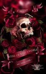 Sons of Red Angels: MC Oakland (Sons of Red Angels - MC Oakland 1) Cover des Buches Sons of Red Angels: MC Oakland (Sons of Red Angels - MC Oakland 1) (ISBN: B0CTG2HQSB)