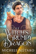 The Witch’s Grumpy Dragon (Brinnswick: Tales From Gauhala Book 1) (English Edition) Cover des Buches The Witch’s Grumpy Dragon (Brinnswick: Tales From Gauhala Book 1) (English Edition) (ISBN: B0CTHRJRX3)