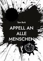 Appell an alle Menschen: Die Vernunft muss siegen! Cover des Buches Appell an alle Menschen: Die Vernunft muss siegen! (ISBN: B0CTTP9GDN)