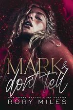 Mark & Don't Tell (Forbidden Scents) (English Edition) Cover des Buches Mark & Don't Tell (Forbidden Scents) (English Edition) (ISBN: B0CVG1JQ5T)
