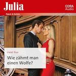 Wie zähmt man einen Wolfe?: Julia 2574 Cover des Buches Wie zähmt man einen Wolfe?: Julia 2574 (ISBN: B0CVHJR31B)