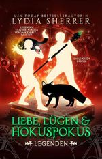 Liebe, Lügen & Hokuspokus - Legenden (Die magischen Abenteuer von Lily Singer 4) Cover des Buches Liebe, Lügen & Hokuspokus - Legenden (Die magischen Abenteuer von Lily Singer 4) (ISBN: B0CVK1N2M6)