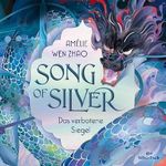 Das verbotene Siegel: Song of Silver 1 Cover des Buches Das verbotene Siegel: Song of Silver 1 (ISBN: B0CVL3ZHFQ)