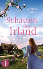 Schatten über Irland: Ein Familiengeheimnis Cover des Buches Schatten über Irland: Ein Familiengeheimnis (ISBN: B0CVRNVG2H)