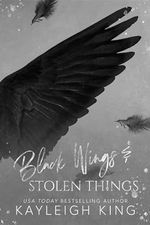 Black Wings & Stolen Things: A Dark Forced Marriage Romance (Fractured Rhymes) (English Edition) Cover des Buches Black Wings & Stolen Things: A Dark Forced Marriage Romance (Fractured Rhymes) (English Edition) (ISBN: B0CVSMNY3K)