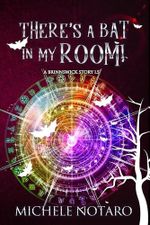 There's A Bat In My Room!: A Brinnswick Story 1.5 (English Edition) Cover des Buches There's A Bat In My Room!: A Brinnswick Story 1.5 (English Edition) (ISBN: B0CVYRRBVM)