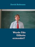 Wurde Udo Ulfkotte ermordet? Cover des Buches Wurde Udo Ulfkotte ermordet? (ISBN: B0CW16LXKN)