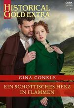 Ein schottisches Herz in Flammen (Historical Gold Extra 161) Cover des Buches Ein schottisches Herz in Flammen (Historical Gold Extra 161) (ISBN: B0CW1B8TQP)