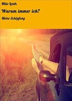 Warum immer ich? Cover des Buches Warum immer ich? (ISBN: B0CW1BG7XM)