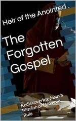 The Forgotten Gospel (English Edition) Cover des Buches The Forgotten Gospel (English Edition) (ISBN: B0CW1CB4FG)