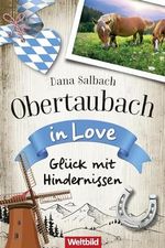 Glück mit Hindernissen: Obertaubach in Love Cover des Buches Glück mit Hindernissen: Obertaubach in Love (ISBN: B0CW1DLFBS)