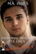 Manchmal braucht es einen Milchshake-Morgen Cover des Buches Manchmal braucht es einen Milchshake-Morgen (ISBN: B0CW1GDV1N)