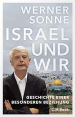 Israel und wir: Geschichte einer besonderen Beziehung Cover des Buches Israel und wir: Geschichte einer besonderen Beziehung (ISBN: B0CW1HXXMX)