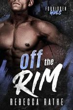 Off The Rim: A Forbidden MM Sports Romance (Forbidden Goals) (English Edition) Cover des Buches Off The Rim: A Forbidden MM Sports Romance (Forbidden Goals) (English Edition) (ISBN: B0CW1JHN19)