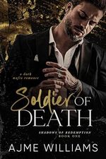 Soldier of Death: Ein dunkler Mafia-Roman (Shadows of Redemption (German Edition) 1) Cover des Buches Soldier of Death: Ein dunkler Mafia-Roman (Shadows of Redemption (German Edition) 1) (ISBN: B0CW1JMKD9)