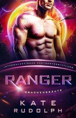Ranger: Drachenbräute Cover des Buches Ranger: Drachenbräute (ISBN: B0CW1JWJ2K)