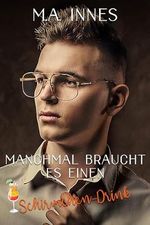 Manchmal braucht es einen Schirmchen-Drink Cover des Buches Manchmal braucht es einen Schirmchen-Drink (ISBN: B0CW7F3D3H)