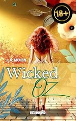 Wicked Oz: Beginning - (Reverse Harem) Cover des Buches Wicked Oz: Beginning - (Reverse Harem) (ISBN: B0CW9H6FLS)