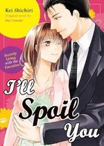I’ll Spoil You ~ Secretly Living with the Executive ~ (Romance Manga) (English Edition) Cover des Buches I’ll Spoil You ~ Secretly Living with the Executive ~ (Romance Manga) (English Edition) (ISBN: B0CWB8MK9S)