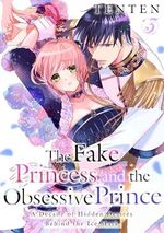 The Fake Princess and the Obsessive Prince: A Decade of Hidden Desires Behind the Ice Mask Vol.3 (Romance Manga) (English Edition) Cover des Buches The Fake Princess and the Obsessive Prince: A Decade of Hidden Desires Behind the Ice Mask Vol.3 (Romance Manga) (English Edition) (ISBN: B0CWLC7ZT7)