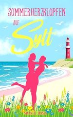 Sommerherzklopfen auf Sylt Cover des Buches Sommerherzklopfen auf Sylt (ISBN: B0CWTGLRM2)