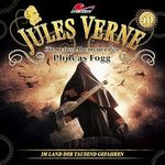 Im Land der tausend Gefahren: Die neuen Abenteuer des Phileas Fogg 40 Cover des Buches Im Land der tausend Gefahren: Die neuen Abenteuer des Phileas Fogg 40 (ISBN: B0CX9DH1J2)
