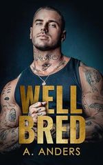 Well Bred (Whatever it Takes Book 1) (English Edition) Cover des Buches Well Bred (Whatever it Takes Book 1) (English Edition) (ISBN: B0CXH2YLWK)