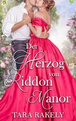 Der Herzog von Riddon Manor Cover des Buches Der Herzog von Riddon Manor (ISBN: B0CXMN4TBQ)