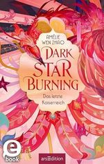 Dark Star Burning – Das letzte Kaiserreich (Song of Silver 2) Cover des Buches Dark Star Burning – Das letzte Kaiserreich (Song of Silver 2) (ISBN: B0CXTT9M7Y)