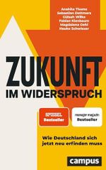 Zukunft im Widerspruch: Wie Deutschland sich jetzt neu erfinden muss - SPIEGEL-Bestseller Cover des Buches Zukunft im Widerspruch: Wie Deutschland sich jetzt neu erfinden muss - SPIEGEL-Bestseller (ISBN: B0CY35BWSR)