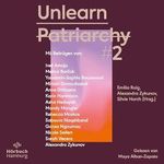 Unlearn Patriarchy 2: Mit Beiträgen von Melina Borčak, Anne Dittmann, Miriam Davoudvandi, Asha Hedayati, Sarah Vecera u.v.a. Cover des Buches Unlearn Patriarchy 2: Mit Beiträgen von Melina Borčak, Anne Dittmann, Miriam Davoudvandi, Asha Hedayati, Sarah Vecera u.v.a. (ISBN: B0CYHGSV1N)