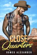 Close Quarters (Isaiah Ranch) (English Edition) Cover des Buches Close Quarters (Isaiah Ranch) (English Edition) (ISBN: B0CYM37GBS)