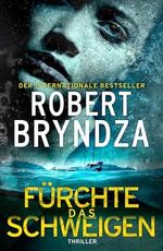 Fürchte das Schweigen: Ein wendungsreicher Thriller voller Spannung Cover des Buches Fürchte das Schweigen: Ein wendungsreicher Thriller voller Spannung (ISBN: B0CYQH89XF)