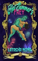 Hot Summer's Prey (Wet Hot Monster Summer Book 1) (English Edition) Cover des Buches Hot Summer's Prey (Wet Hot Monster Summer Book 1) (English Edition) (ISBN: B0CYY2SG5N)