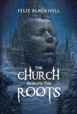 The Church Beneath the Roots (English Edition) Cover des Buches The Church Beneath the Roots (English Edition) (ISBN: B0CYZ86LHQ)