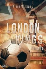 London Kings: Alessandro (Fußball Sportsromance Reihe 3) Cover des Buches London Kings: Alessandro (Fußball Sportsromance Reihe 3) (ISBN: B0CYZSPG8J)