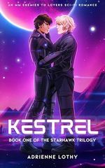 Kestrel: An MM Enemies to Lovers Sci-Fi Romance (Starhawk Book 1) (English Edition) Cover des Buches Kestrel: An MM Enemies to Lovers Sci-Fi Romance (Starhawk Book 1) (English Edition) (ISBN: B0CZ4FDLF8)