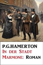 In der Stadt Marmone: Roman Cover des Buches In der Stadt Marmone: Roman (ISBN: B0CZGQBCJ7)