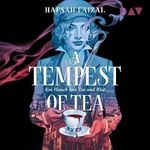 A Tempest of Tea - Ein Hauch von Tee und Blut: Blood and Tea 1 Cover des Buches A Tempest of Tea - Ein Hauch von Tee und Blut: Blood and Tea 1 (ISBN: B0D1VC6RJ3)