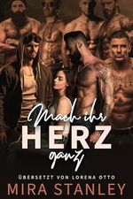 Mach ihr Herz ganz Cover des Buches Mach ihr Herz ganz (ISBN: B0D2SMMPR8)