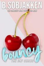 Bouncy (English Edition) Cover des Buches Bouncy (English Edition) (ISBN: B0D2W6WYF7)