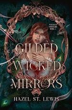 Gilded Wicked Mirrors (English Edition) Cover des Buches Gilded Wicked Mirrors (English Edition) (ISBN: B0D2ZZT6KZ)