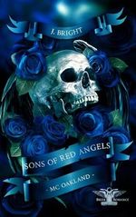 Sons of Red Angels: MC Oakland (Sons of Red Angels - MC Oakland 2) Cover des Buches Sons of Red Angels: MC Oakland (Sons of Red Angels - MC Oakland 2) (ISBN: B0D3B5SLLD)