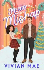 Merry Little Mishap: Spicy holiday rom com with forced proximity/age gap (English Edition) Cover des Buches Merry Little Mishap: Spicy holiday rom com with forced proximity/age gap (English Edition) (ISBN: B0D3D5LCQL)
