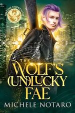 The Wolf's (Un)Lucky Fae (English Edition) Cover des Buches The Wolf's (Un)Lucky Fae (English Edition) (ISBN: B0D3KB5DN9)